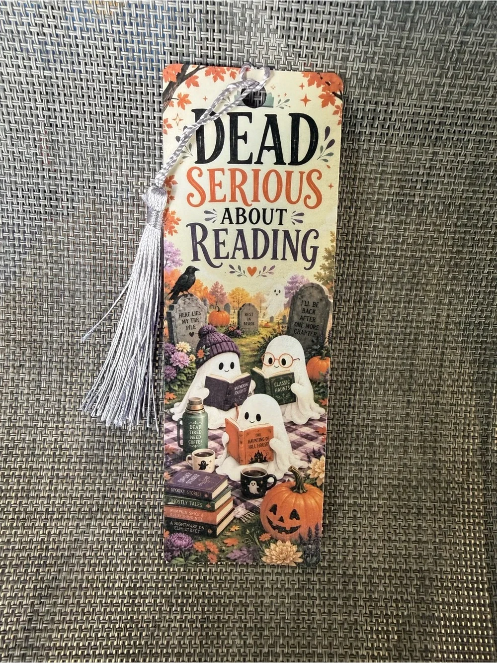 Dead Serious About Reading Bookmark with Silver Tassel
